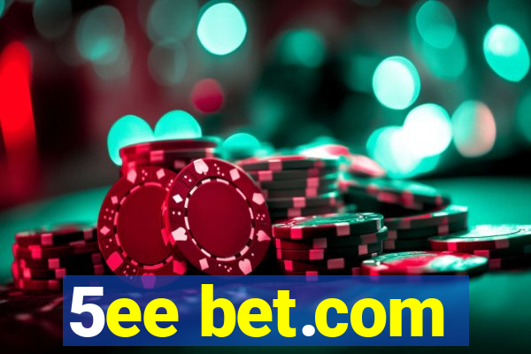 5ee bet.com